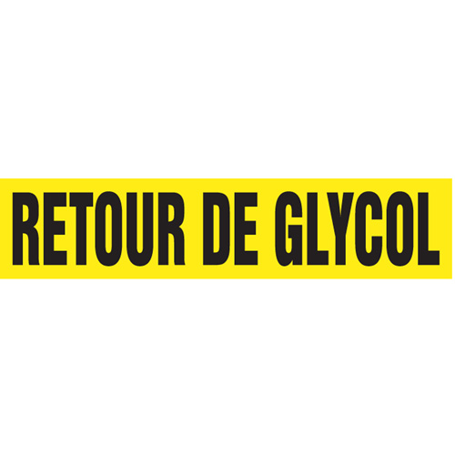 Marqueurs de tuyau "Retour de Glycol", Autocollant, 2-1/2" h x 12" la, Noir sur jaune Solutions industrielles ALPHA