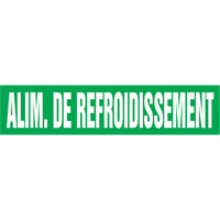 Marqueur de tuyau "Alim. de Refroidissement", Autocollant, 4" h x 24" la, Blanc/vert Solutions industrielles ALPHA