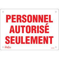 "Personnel autoris&eacute; seulement" Sign, 7" x 10", Plastic, French Solutions industrielles ALPHA